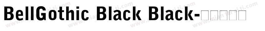 BellGothic Black Black字体转换